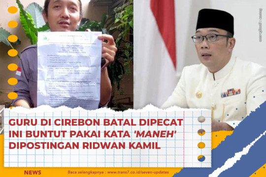 Guru Di Cirebon Batal Dipecat. Ini Buntut Pakai Kata 'Maneh' Dipostingan Ridwan Kamil