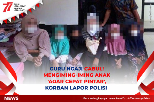 Guru Ngaji Cabul! Mengiming-Iming Anak 'Agar Cepat Pintar', Korban Lapor Polisi
