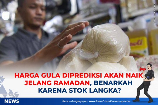 Harga Gula Diprediksi Akan Naik Jelang Ramadhan, Benarkah Karena Stok Langka?