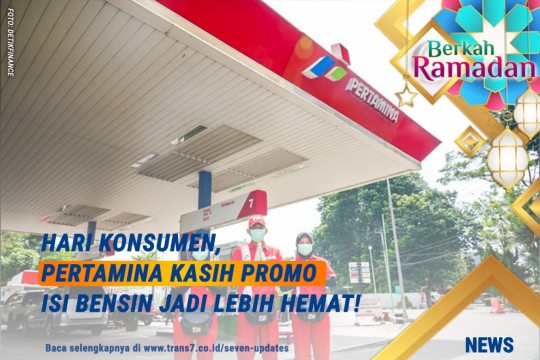 Hari Konsumen, Pertamina Kasih Promo!