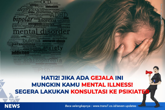 Hati2! Jika Ada Gejala Ini Mungkin Kamu Mental Illness! Segera Lakukan Konsultasi Ke Psikiater