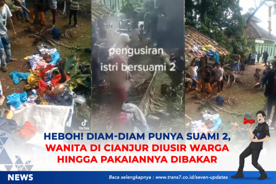 Heboh! Diam-Diam Punya Suami 2 Wanita Di Cianjur Diusir Warga Hingga Pakaiannya Dibakar