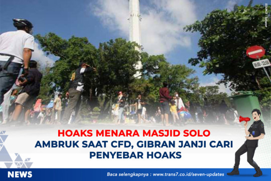 Hoaks Menara Masjid Solo Ambruk Saat CFD, Gibran Janji Cari Penyebar Hoaks