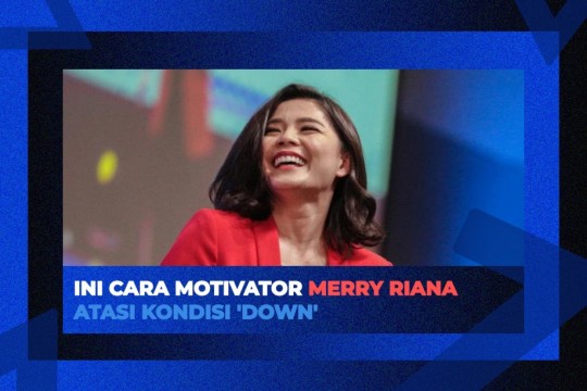 Ini Cara Motivator Merry Riana Atasi Down!