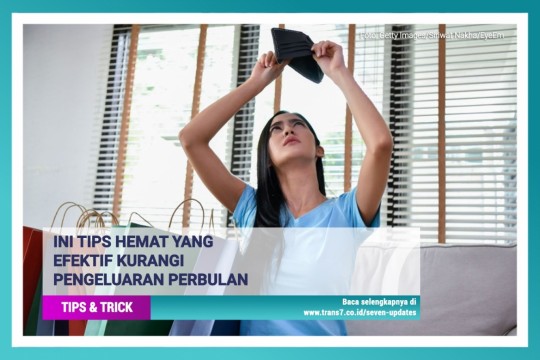 Ini Tips Hemat Yang Efektif Kurangi Pengeluaran Perbulan