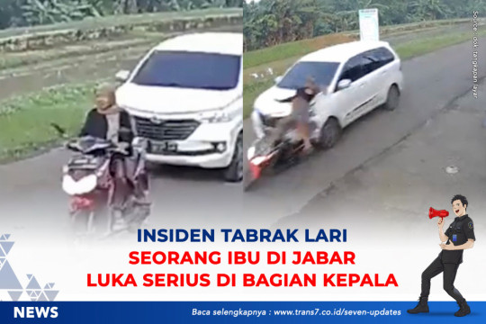 Insiden Tabrak Lari Seorang Ibu Di Jabar Luka Serius Di Bagian Kepala