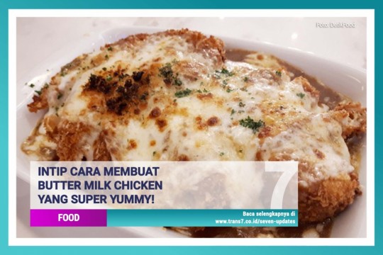 Intip Cara Membuat Butter Milk Chicken Yang Super Yummy!