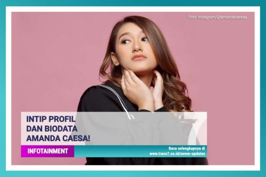 Intip Profil Dan Biodata Amanda Caesa!