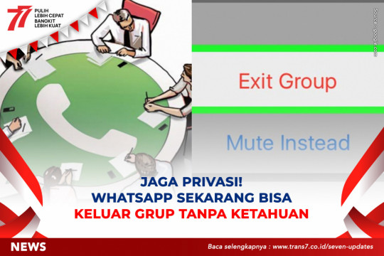 Jaga Privasi! Whatsapp Sekarang Bisa Keluar Grup Tanpa Ketahuan