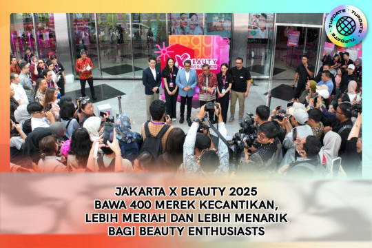 Jakarta X Beauty 2025 Bawa 400 Merek Kecantikan, Lebih Meriah Dan Lebih Menarik Bagi Beauty Enthusiasts