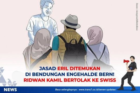 Jasad Eril Ditemukan Di Bendungan Engehalde Bern! Ridwan Kamil Bertolak Ke Swiss