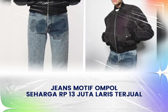 Jeans Motif Ompol Seharga Rp 13 Juta Laris Terjual