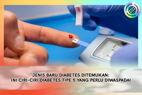 Jenis Baru Diabetes Ditemukan: Ini Ciri-Ciri Diabetes Tipe 5 Yang Perlu Diwaspadai