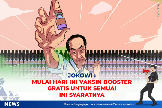 Jokowi Mulai Hari Ini Vaksin Booster Gratis Untuk Semuanya, Ini Syaratnya
