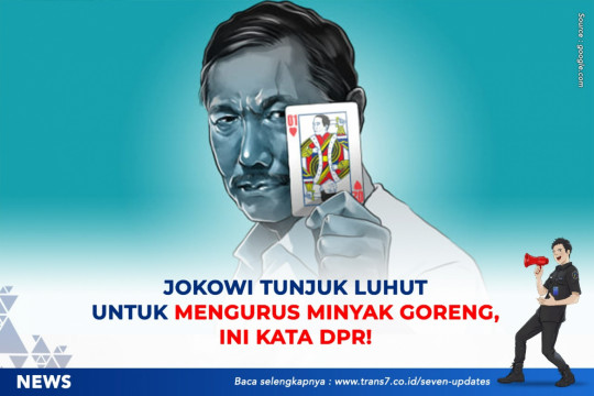 Jokowi Tunjuk Luhut Untuk Mengurus Minyak Goreng, Ini Kata DPR!
