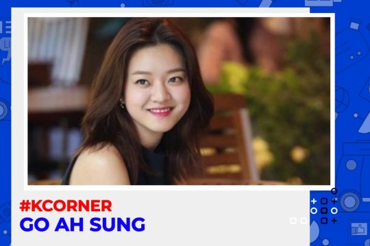 K-Corner – Go Ah Sung