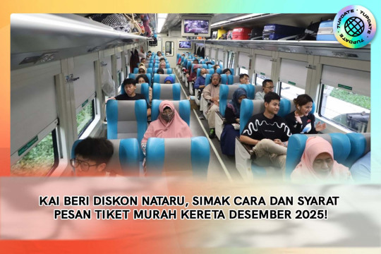 KAI Beri Diskon Nataru, Simak Cara Dan Syarat Pesan Tiket Murah Kereta Desember 2025!