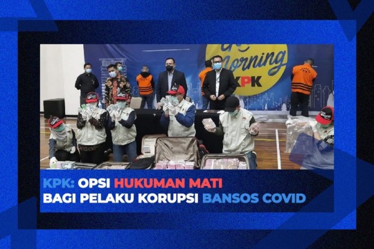 KPK: Opsi Hukuman Mati Bagi Pelaku Korupsi Bansos Covid