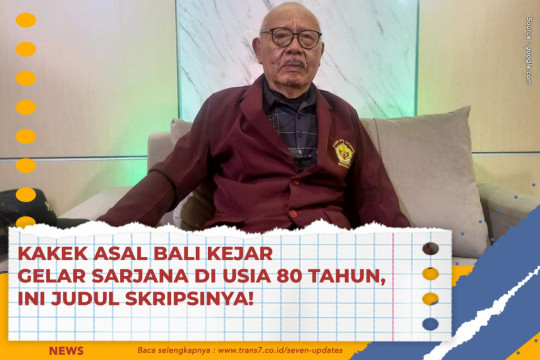 Kakek Asal Bali Kejar Gelar Sarjana Di Usia 80 Tahun, Ini Judul Skripsinya!