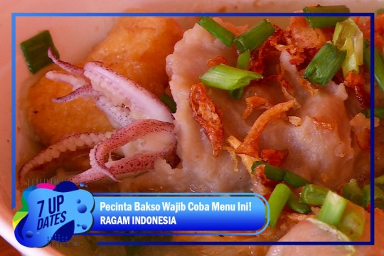 Kamu Pecinta Bakso? Wajib Coba Menu Ini!