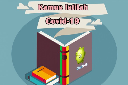 Kamus Istilah Covid-19