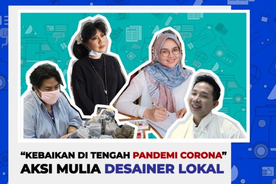 Kebaikan Di Tengah Pandemi Corona, Aksi Mulia Desainer Lokal