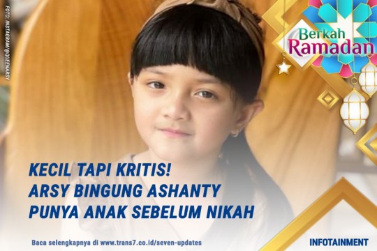 Kecil Tapi Kritis! Arsy Bingung Ashanty Punya Anak Sebelum Nikah