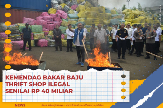 Kemendag Bakar Baju Thrift Shop Ilegal Senilai Rp 40 Miliar