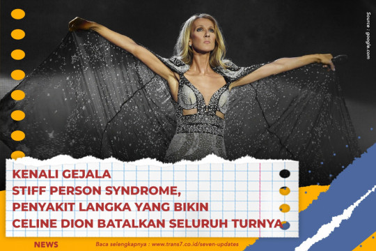 Kenali Gejala Stiff Person Syndrome, Penyakit Langka yang Bikin Celine Dion Batalkan Seluruh Turnya