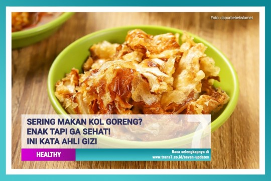 Kol Goreng: Enak Tapi Tak Sehat, Ini Kata Ahli Gizi!