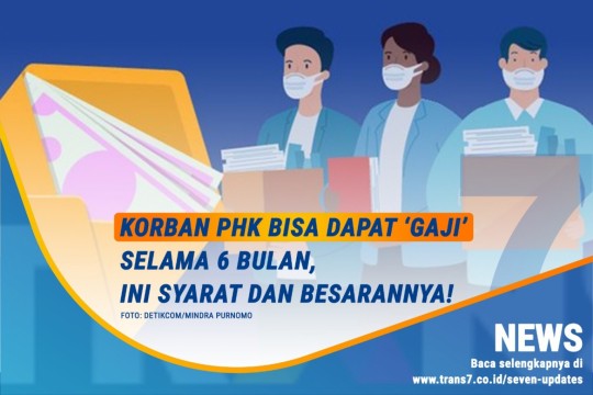 Korban PHK Bisa Dapat 'Gaji' Selama 6 Bulan, Ini Syarat Dan Besarannya!