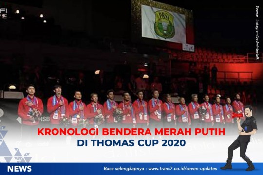 Kronologi Bendera Merah Putih Di Thomas Cup