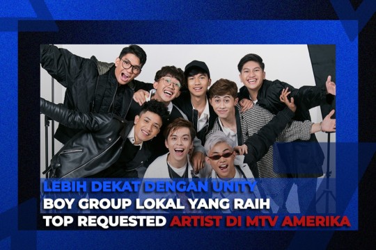 Lebih Dekat Dengan U1NITY, Boyband Lokal Raih Top Request Artist Di MTV Amerika!