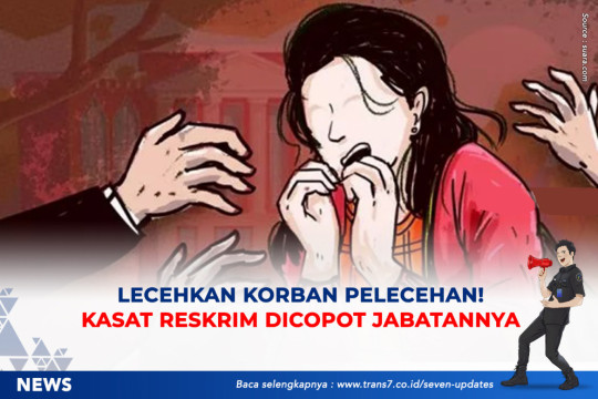Lecehkan Korban Pelecehan, Kasat Reskrim Dicopot Jabatabnya