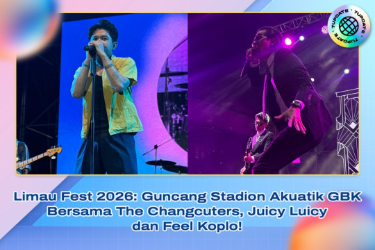 Limau Fest 2026: Guncang Stadion Akuatik GBK Bersama The Changcuters, Juicy Luicy, Dan Feel Koplo!
