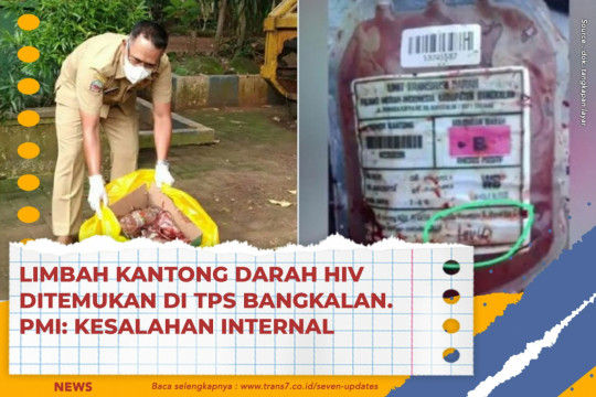 Limbah Kantong Darah HIV Ditemukan Di TPS Bangkalan. PMI: Kesalahan Internal