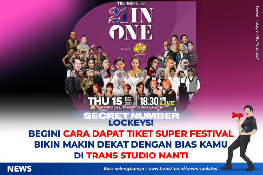 Lockeys! Begini Cara Dapat Tiket Super Festival Bikin Makin Dekat Dengan Bias Kamu Di Trans Studio Nanti