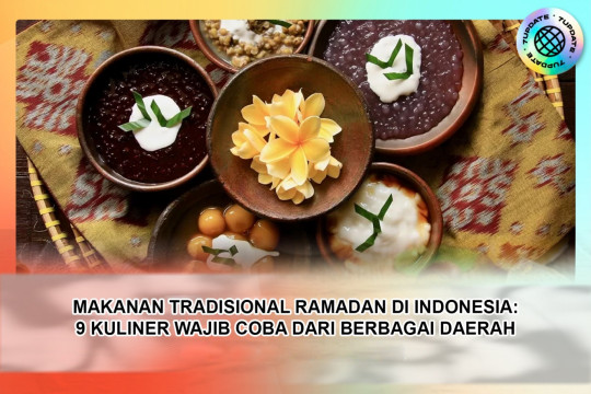 Makanan Tradisional Ramadan Di Indonesia: 9 Kuliner Wajib Coba Dari Berbagai Daerah