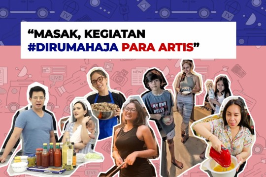 Masak, Kegiatan DirumahAja Para Artis