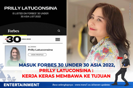 Masuk Forbes 30 Under 30 Asia 2022, Prilly Latuconsina: Kerja Keras Membawa Ke Tujuan.