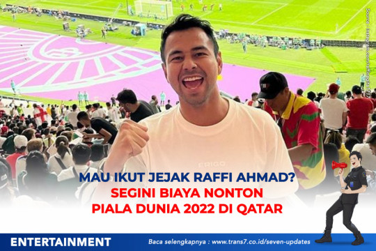 Mau Ikut Jejak Raffi Ahmad? Segini Biaya Nonton Piala Dunia 2022 Di Qatar