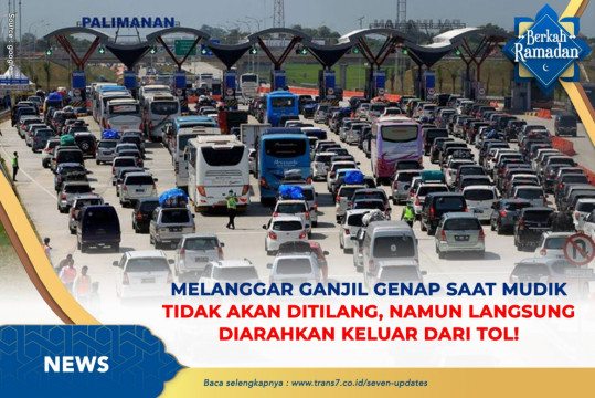 Melanggar Ganjil Genap Saat Mudik Tidak Akan Ditilang, Namun Langsung Diarahkan Keluar Dari Tol!