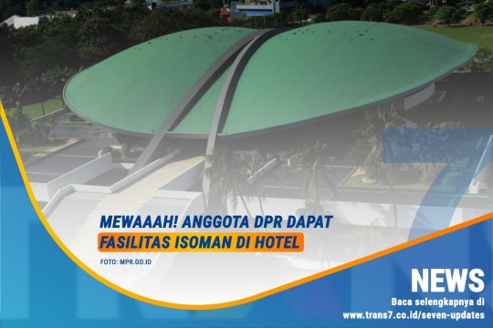 Mewaaah! Anggota DPR Dapat Fasilitas Isoman Di Hotel