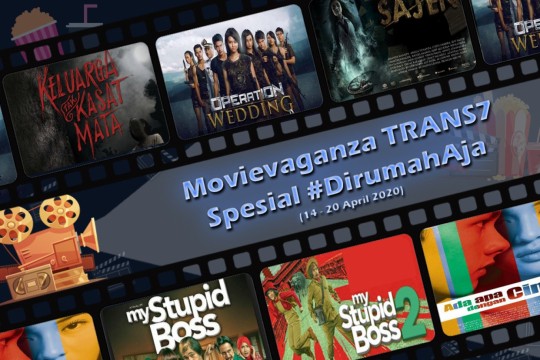 Movievaganza Spesial #DirumahAja (14 – 20 April 2020)