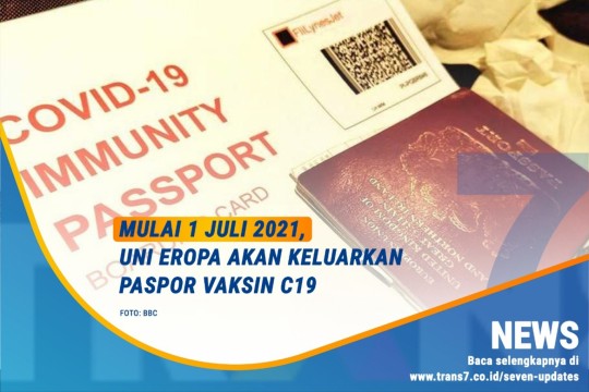 Mulai 1 Juli 2021, Uni Eropa Akan Keluarkan Pasport Vaksin C19