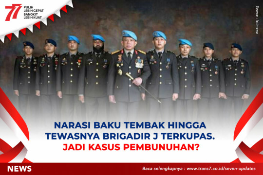Narasi Baku Tembak Hingga Tewasnya Brigadir J Terkupas. Jadi Kasus Pembunuhan?