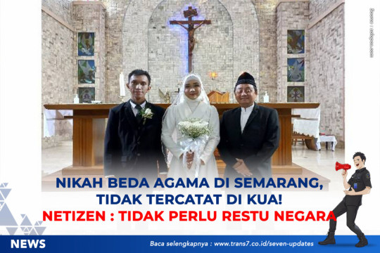 Nikah Beda Agama Di Semarang, Tidak Tercatat Di KUA. Netizen: Tidak Perlu Restu Negara