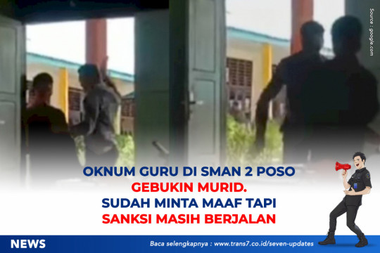 Oknum Guru Di SMAN 2 Poso Gebukin Murid. Sudah Minta Maaf Tapi Sanksi Masih Berjalan