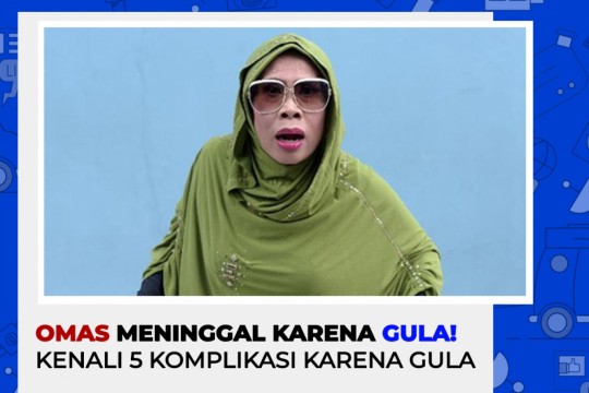 Omas Meninggal Karena Diabetes, Kenali 5 Komplikasi Umumnya!