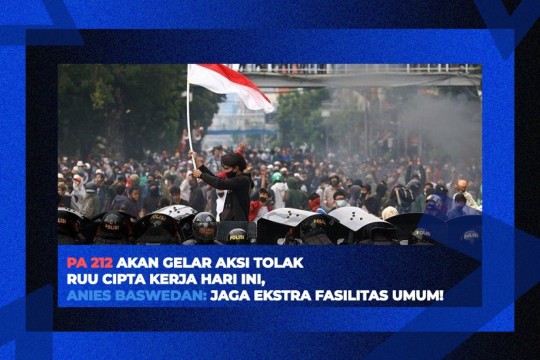 PA 212 Akan Gelar Aksi Tolak RUU Cipta Kerja Hari Ini!